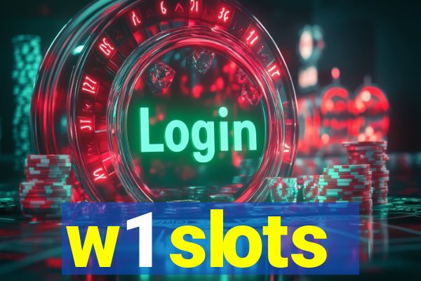 w1 slots